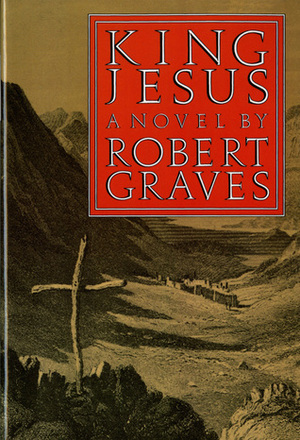 King Jesus by Robert Graves