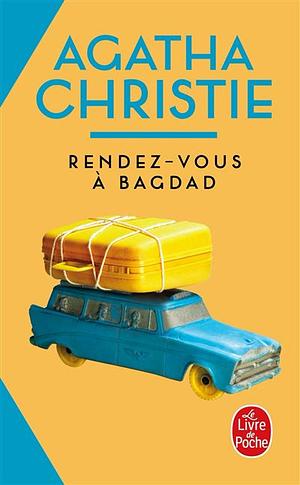 Rendez-vous à Bagdad by Agatha Christie