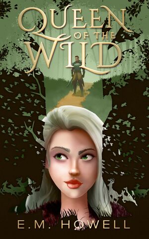 Queen of the Wild by Em Howell