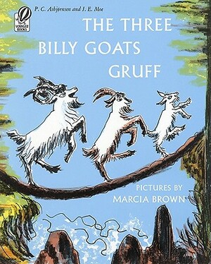 The Three Billy Goats Gruff by J. E. Moe, P. C. Asbjornsen