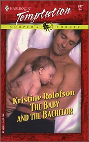 The Baby and the Bachelor by Kristine Rolofson
