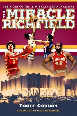 The Miracle of Richfield by Roger Gordon