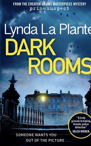 Dark Rooms by Lynda La Plante