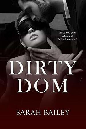 Dirty Dom by Sarah Bailey