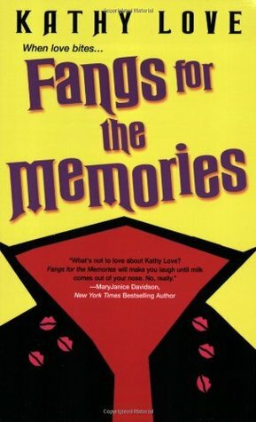 Fangs for the Memories by Kathy Love