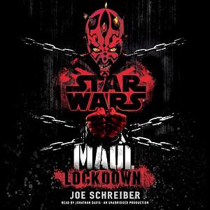 Star Wars: Maul: Lockdown by Joe Schreiber