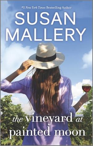 The Vineyard at Painted Moon by Susan Mallery