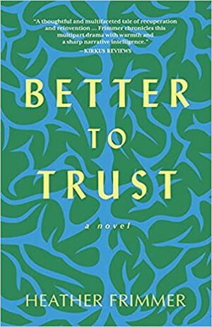 Better to Trust by Heather Frimmer