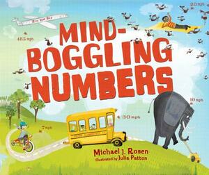 Mind-Boggling Numbers by Michael J. Rosen