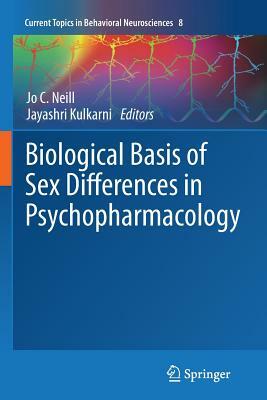 Biological Basis of Sex Differences in Psychopharmacology by 