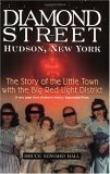 Diamond Street: The Story of the Little Town with the Big Red Light District by Bruce Edward Hall
