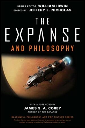 The Expanse and Philosophy by Jeff Nicholas, William Irwin