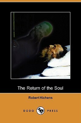 The Return of the Soul by Robert S. Hichens