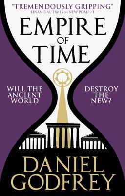 Empire of Time (New Pompeii 2) by Daniel Godfrey