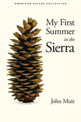 My First Summer in the Sierra by John Muir