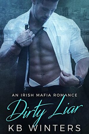 Dirty Liar by K.B. Winters