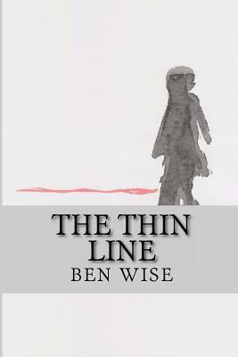 The Thin Line by Ben Wise