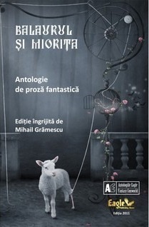 Balaurul şi mioriţa (The Serpent And The Lamb) by Mihail Grămescu, Dănuţ Ungureanu, Oliviu Crâznic