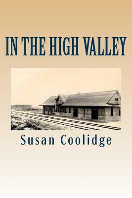 In the High Valley by Susan Coolidge