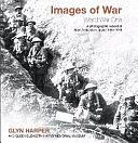 Images of War: New Zealand and the Great War by Glyn Harper