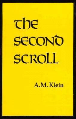 The Second Scroll by A.M. Klein, Sidney Feshbach