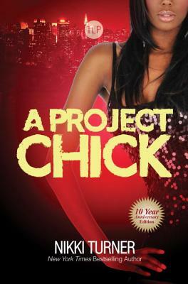 A Project Chick by Nikki Turner