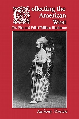 Collecting the American West by Anthony Hamber