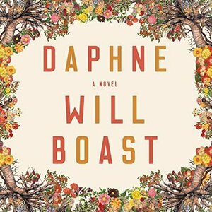 Daphne: A Novel by Will Boast, Tavia Gilbert