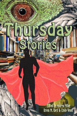 Thursday Stories by Andrew Hiller