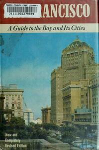 San Francisco, the Bay and Its Cities by Work Projects Administration