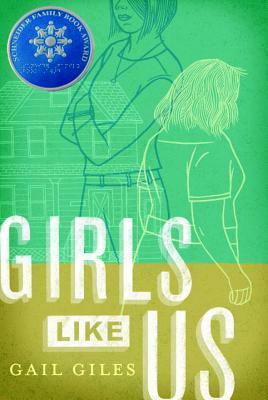 Girls Like Us by Gail Giles