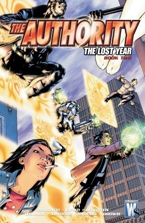 The Authority: The Lost Year, Vol. 2 by Jerry Ordway, Keith Giffen, Brandon Badeaux, Joel Gomez, Grant Morrison, Dave Williams, Kevin Nowlan, Gene Ha, Brian Stelfreeze