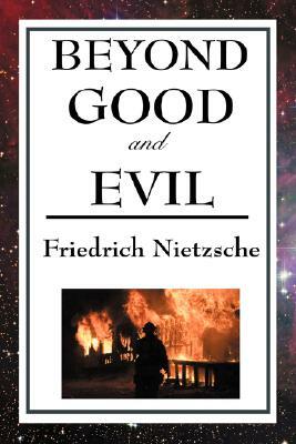 Beyond Good and Evil by Friedrich Nietzsche