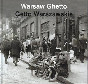 Getto Warszawskie by Anka Grupińska