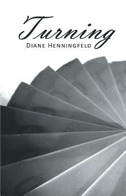Turning by Diane Henningfeld