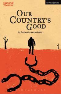 Our Country's Good by Timberlake Wertenbaker