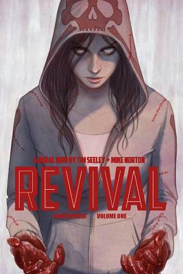 Revival Deluxe Collection Volume 1 by Tim Seeley