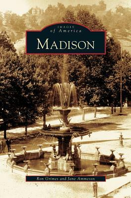 Madison by Jane Ammeson, Ron Grimes