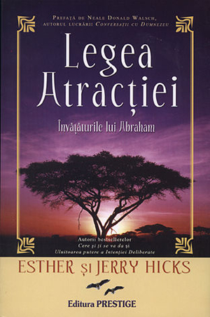 Legea Atractiei: Invataturile lui Abraham by Esther Hicks, Jerry Hicks