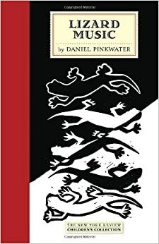 Lizard Music by D. Manus Pinkwater, Daniel Pinkwater
