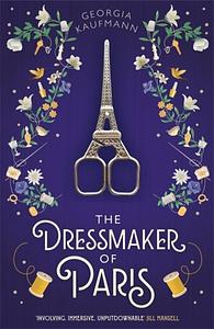 The Dressmaker of Paris by Georgia Kaufman