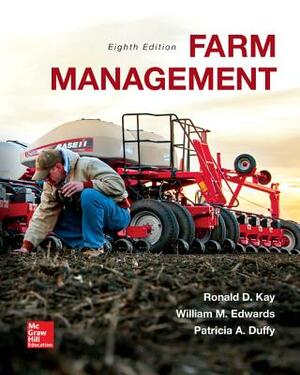 Farm Management by William Edwards, Patricia A. Duffy, Ronald Kay