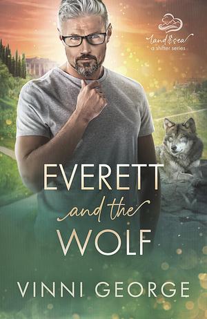 Everett and the Wolf by Vinni George