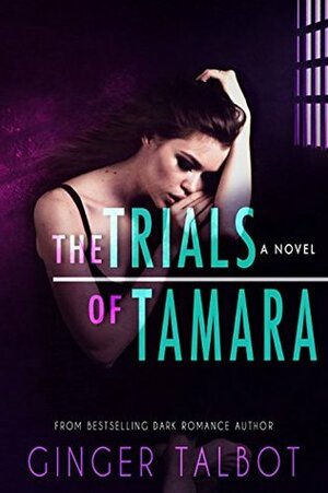 The Trials of Tamara by Ginger Talbot