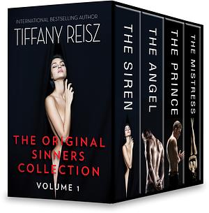 The Original Sinners Collection, Volume 1: The Siren ; The Angel ; The Prince ; The Mistress by Tiffany Reisz