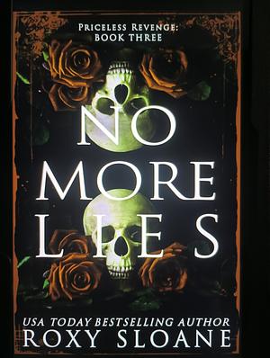 No More Lies by Roxy Sloane