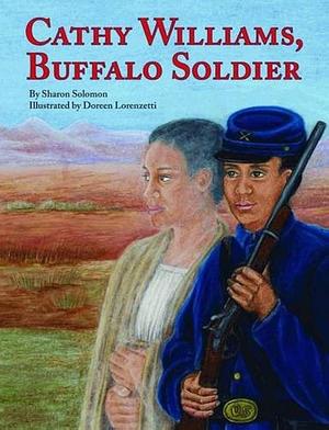 Cathy Williams, Buffalo Soldier by Sharon K. Solomon