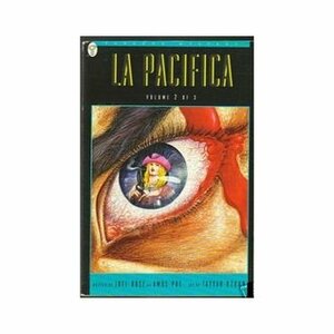 La Pacifica Volume 2 Serpent's Progress by Joel Rose
