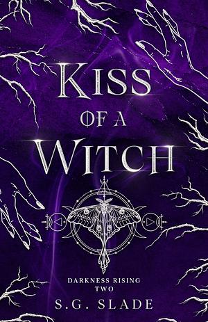 Kiss of a Witch by S.G. Slade