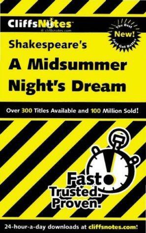 CliffsNotes on Shakespeare's A Midsummer Night's Dream by Karin Jacobson